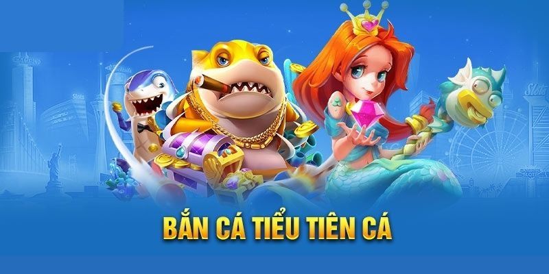 ban-ca-tieu-tien-ca