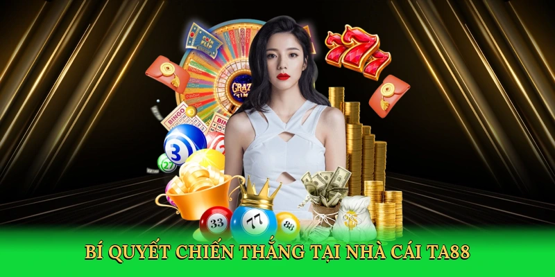 bi-quyet-chien-thang-tai-nha-cai-ta88-4