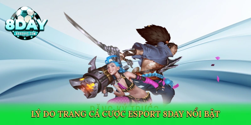 Trang Cá Cược Esport – Đỉnh Cao Cá Cược Thể Thao Điện Tử Cùng 8day