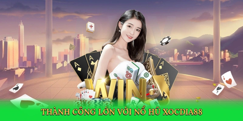 Tài Xỉu Nổ Hũ – Săn Thưởng Khủng Tại Xocdia88