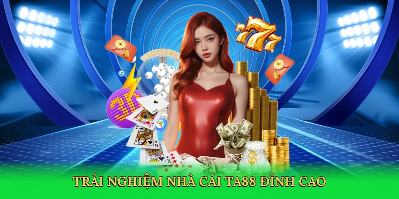 trai-nghiem-nha-cai-ta88-dinh-cao-3